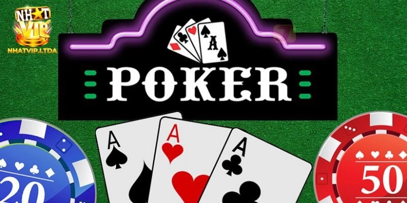 Poker Đổi Thưởng Nhatvip - Cách Chơi Khiến Người Mới Chắc Thắng